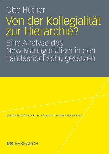 Cover: 9783531175010 | Von der Kollegialität zur Hierarchie? | Otto Hüther | Taschenbuch