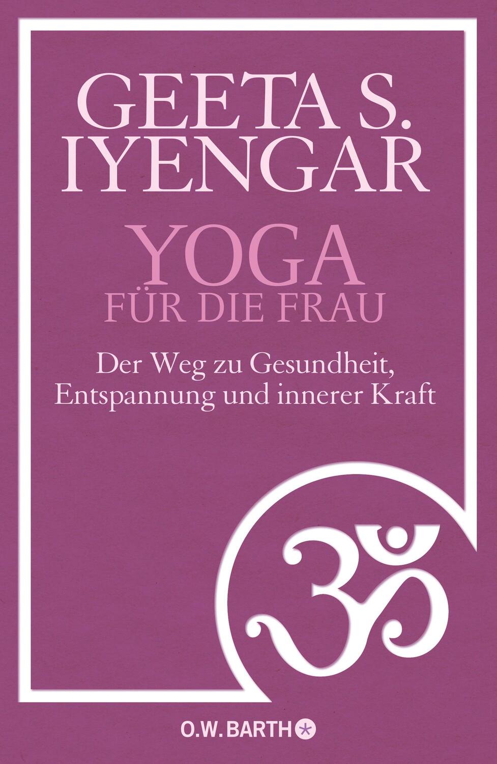 Cover: 9783426292013 | Yoga für die Frau | Gita S. Iyengar | Buch | 400 S. | Deutsch | 2012