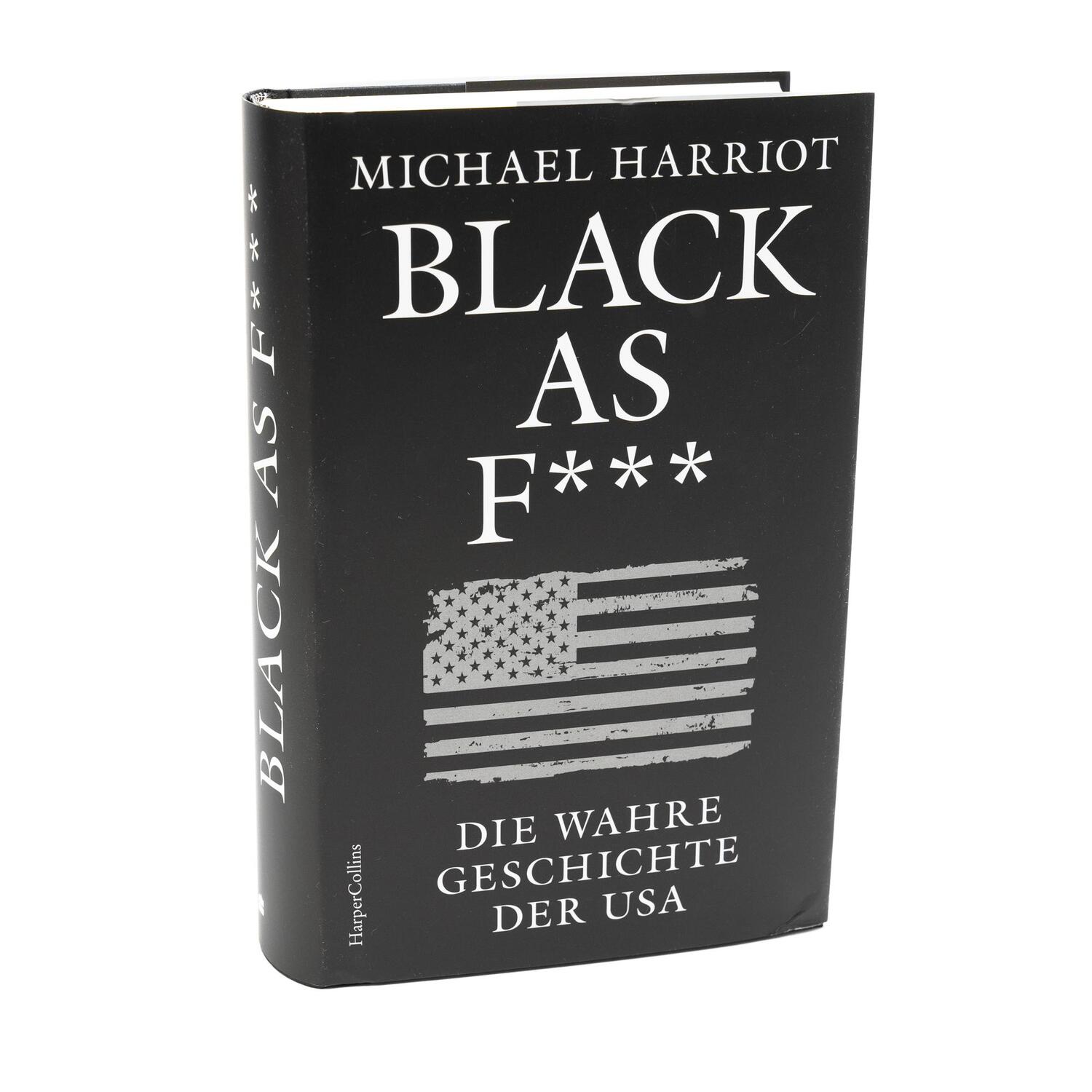 Bild: 9783365007990 | Black As F***. Die wahre Geschichte der USA | Michael Harriot | Buch