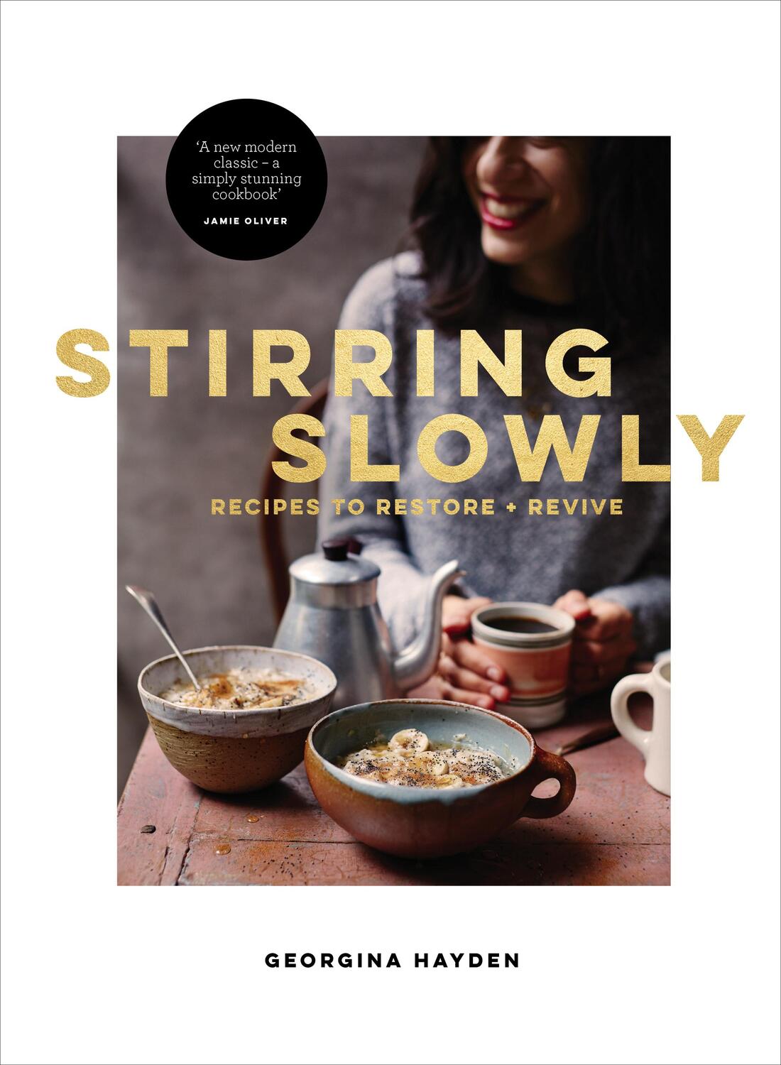 Cover: 9780224101653 | Stirring Slowly: Recipes to Restore and Revive | Georgina Hayden