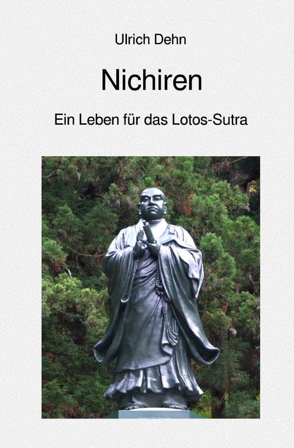 Cover: 9783759838391 | Nichiren | Ein Leben für das Lotos-Sutra. DE | Ulrich Dehn | Buch