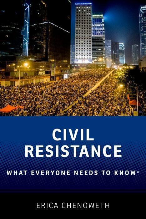 Cover: 9780190244408 | Civil Resistance | What Everyone Needs to Know® | Erica Chenoweth