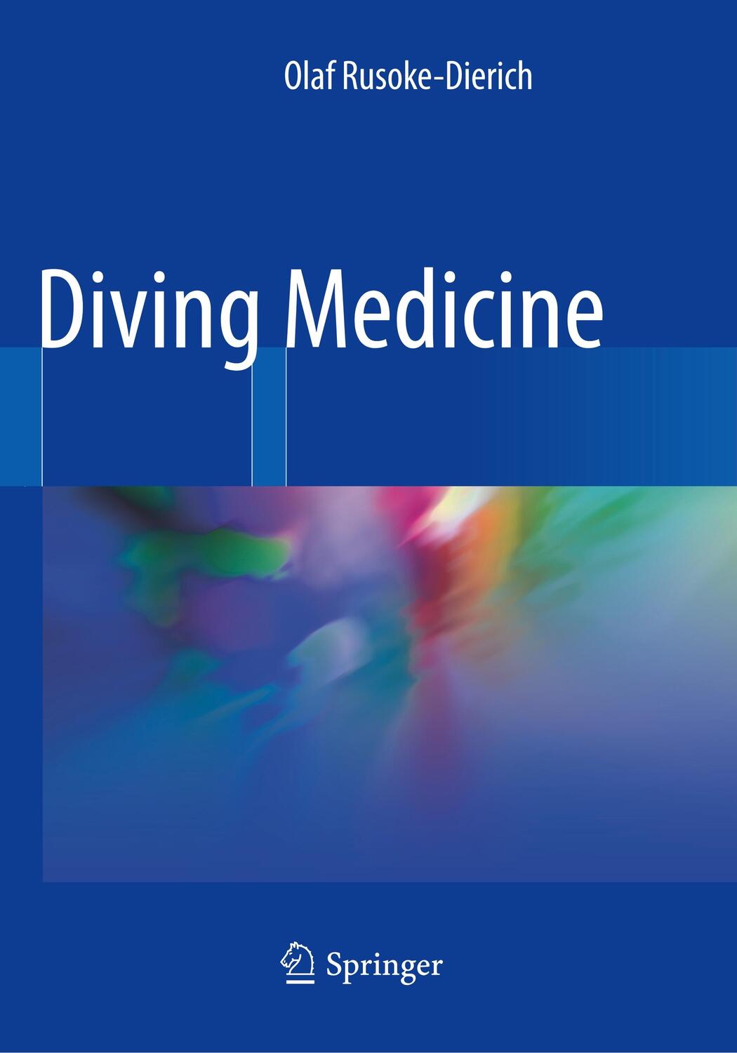 Cover: 9783030088651 | Diving Medicine | Olaf Rusoke-Dierich | Taschenbuch | Paperback | XV