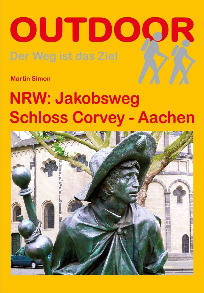 Cover: 9783866861473 | NRW: Jakobsweg Schloss Corvey - Aachen | Martin Simon | Taschenbuch