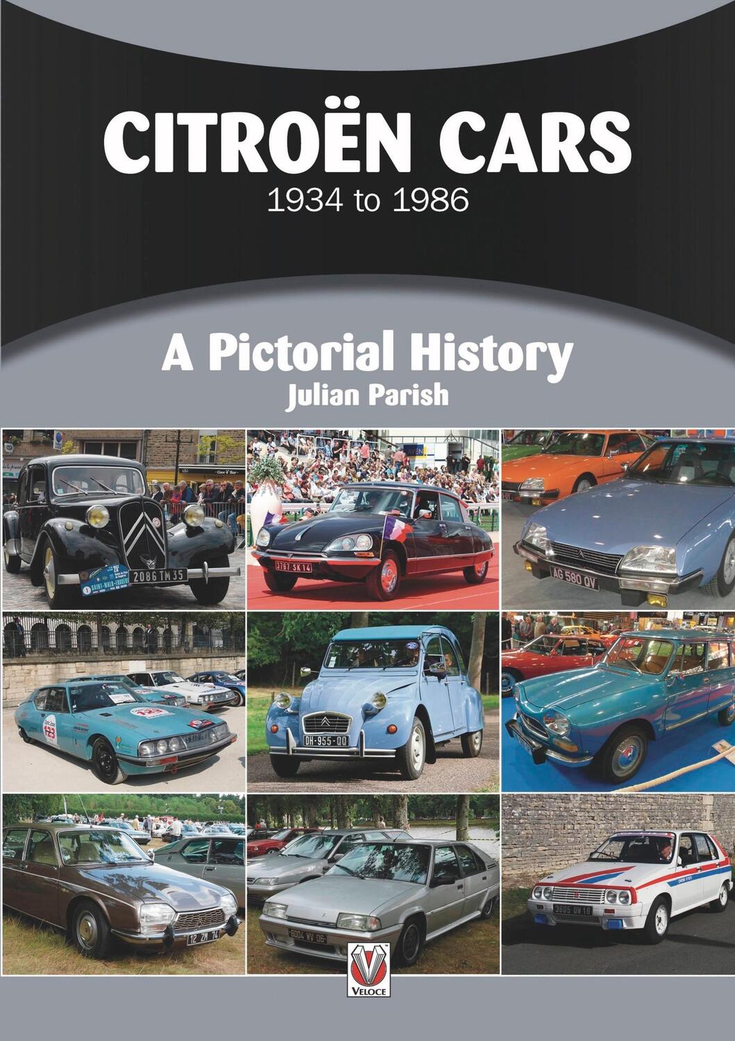 Cover: 9781787116368 | Citroen Cars 1934 to 1986 | A Pictorial History | Julian Parish | Buch