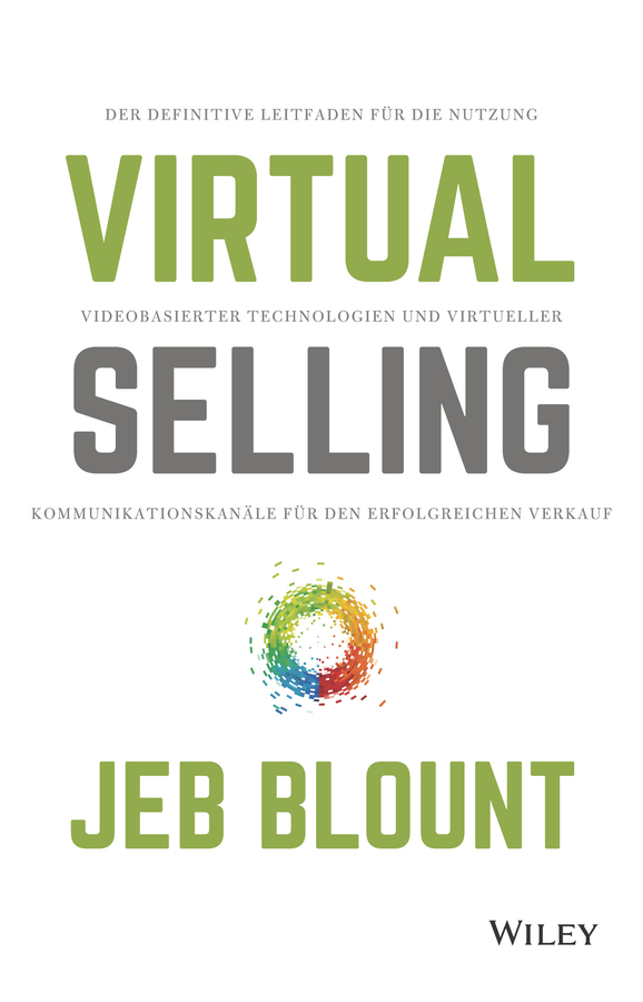 Cover: 9783527510627 | Virtual Selling | Jeb Blount | Buch | 304 S. | Deutsch | 2021