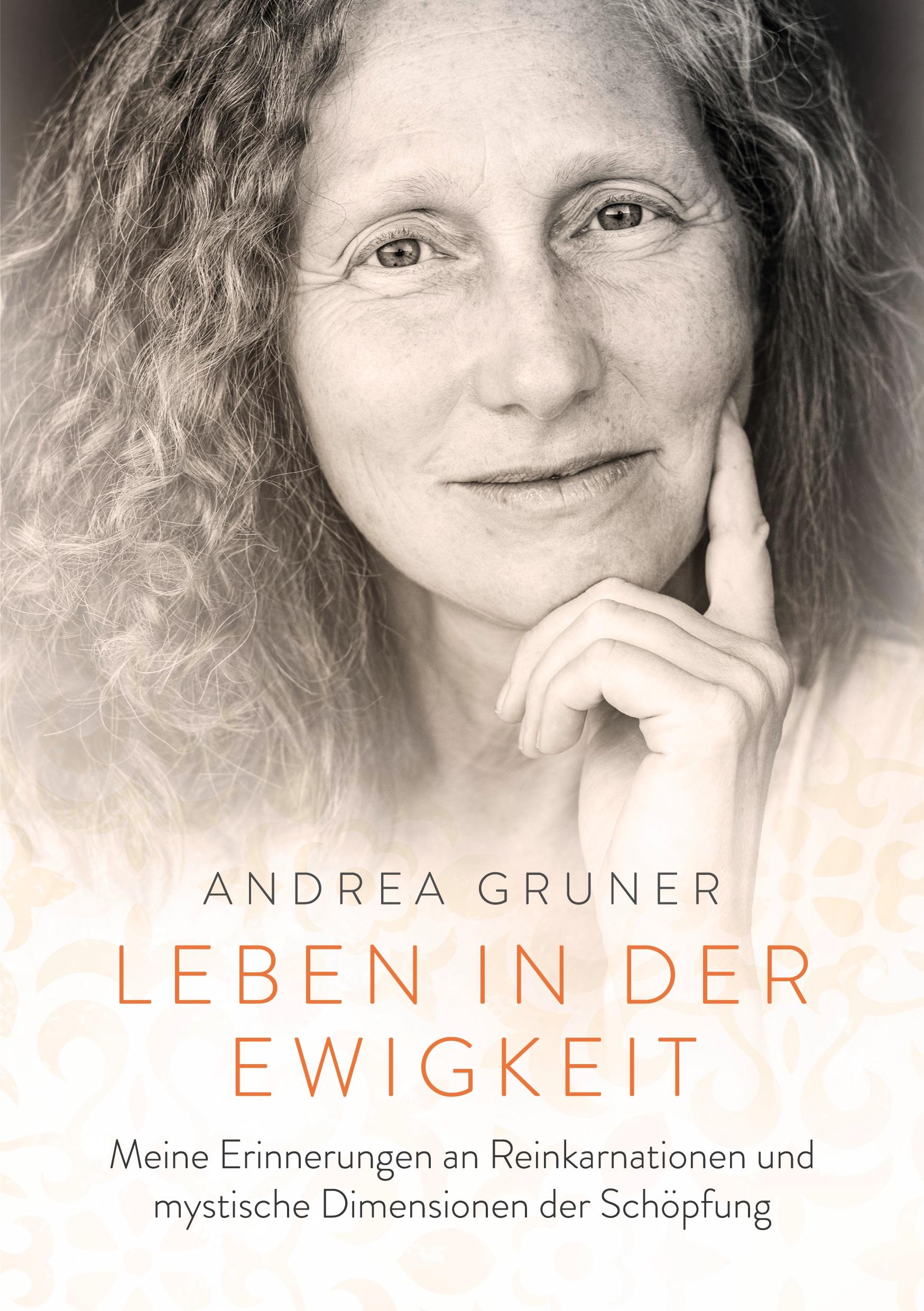 Cover: 9783769311471 | Leben in der Ewigkeit | Andrea Gruner | Taschenbuch | 402 S. | Deutsch