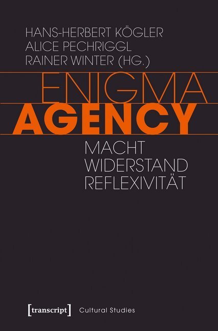 Cover: 9783837640120 | Enigma Agency | Macht, Widerstand, Reflexivität | Kögler (u. a.)