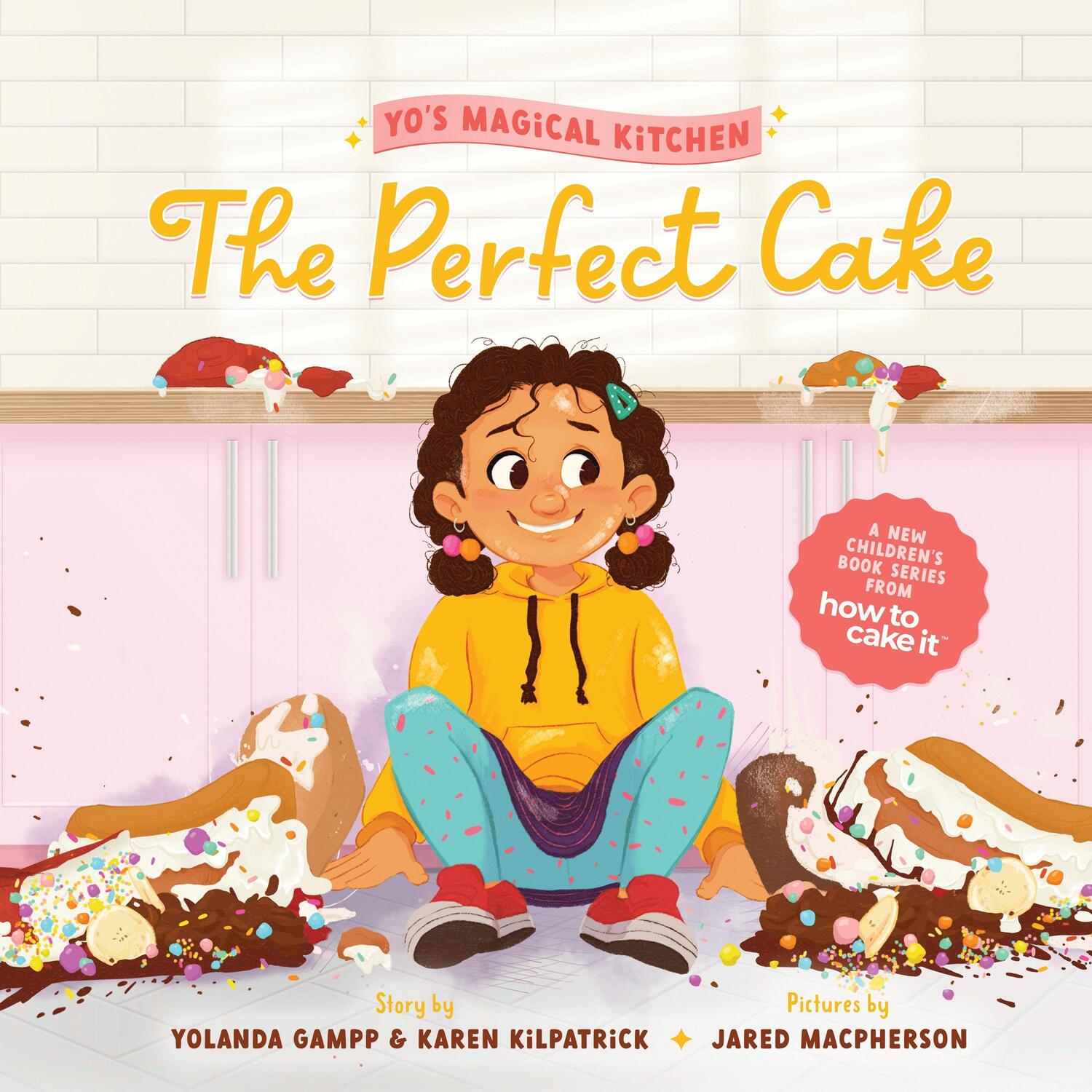 Cover: 9781938447488 | The Perfect Cake | Yolanda Gampp (u. a.) | Buch | Yo's Magical Kitchen