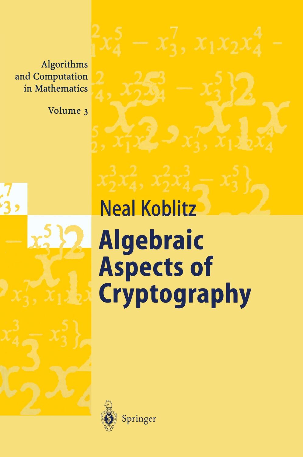Cover: 9783540634461 | Algebraic Aspects of Cryptography | Neal Koblitz | Buch | Englisch