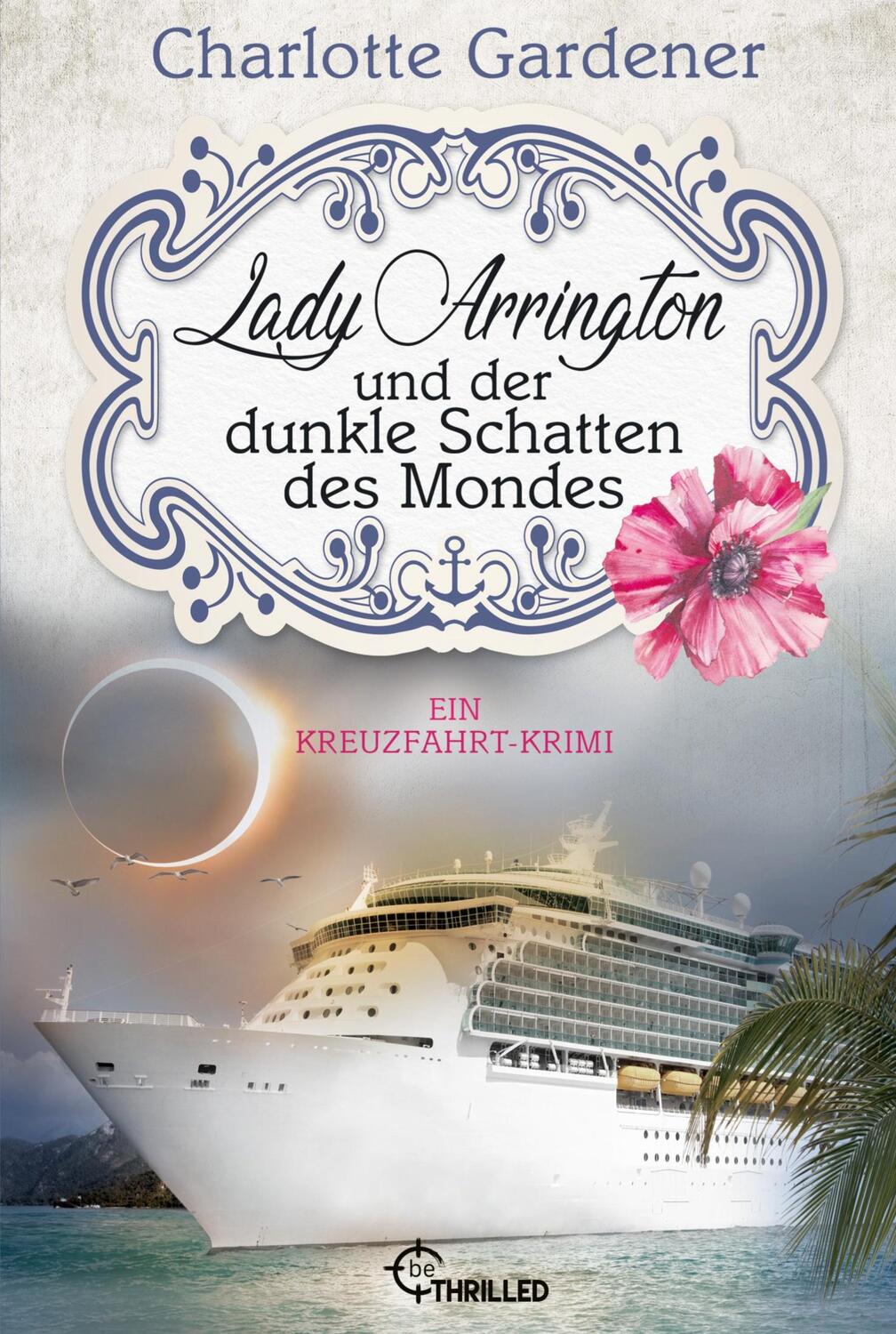 Cover: 9783741303319 | Lady Arrington und der dunkle Schatten des Mondes | Charlotte Gardener