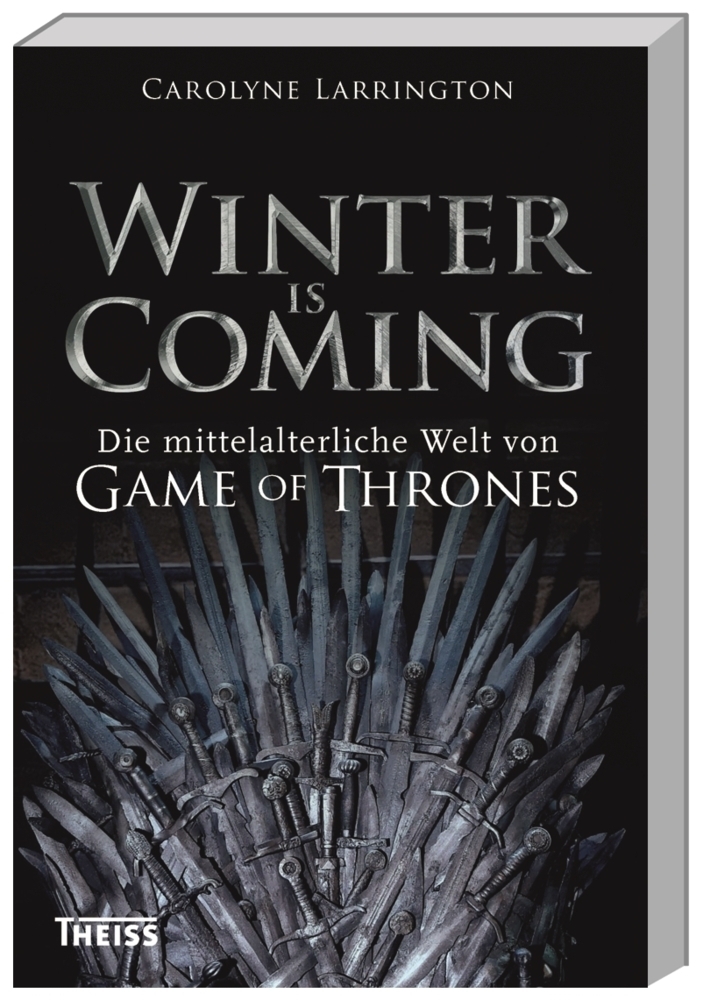 Cover: 9783806233506 | Winter is Coming | Die mittelalterliche Welt von Game of Thrones