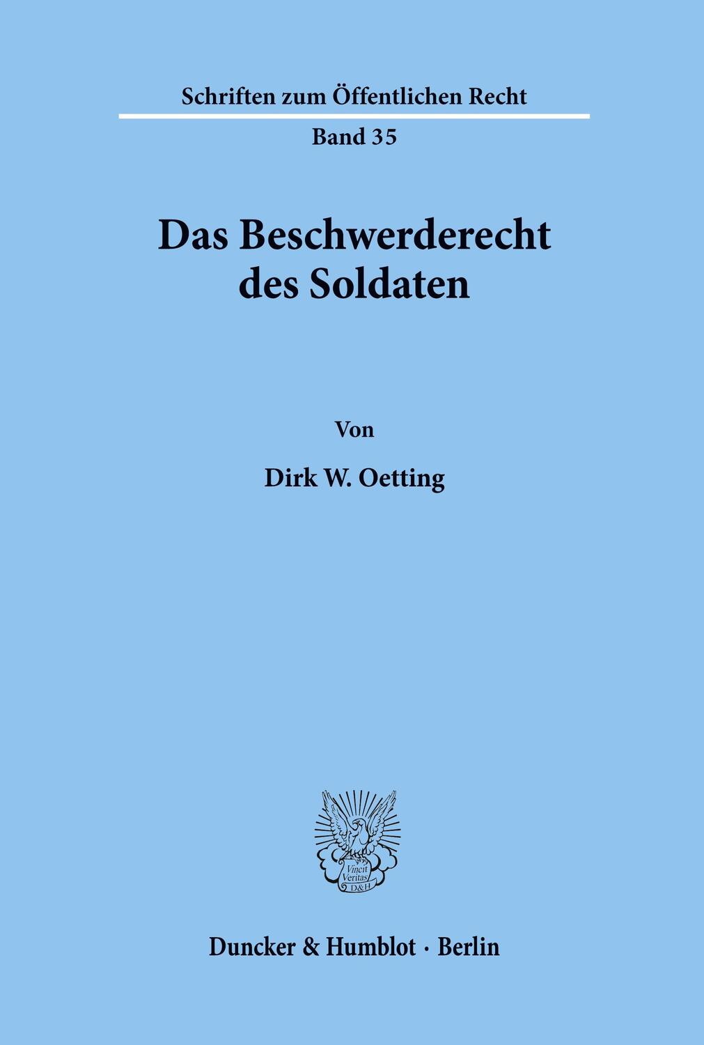 Cover: 9783428011001 | Das Beschwerderecht des Soldaten. | Dirk W. Oetting | Taschenbuch