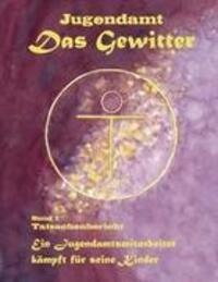 Cover: 9783839191590 | Jugendamt - Das Gewitter | Bernhard R. Nette | Taschenbuch | Paperback