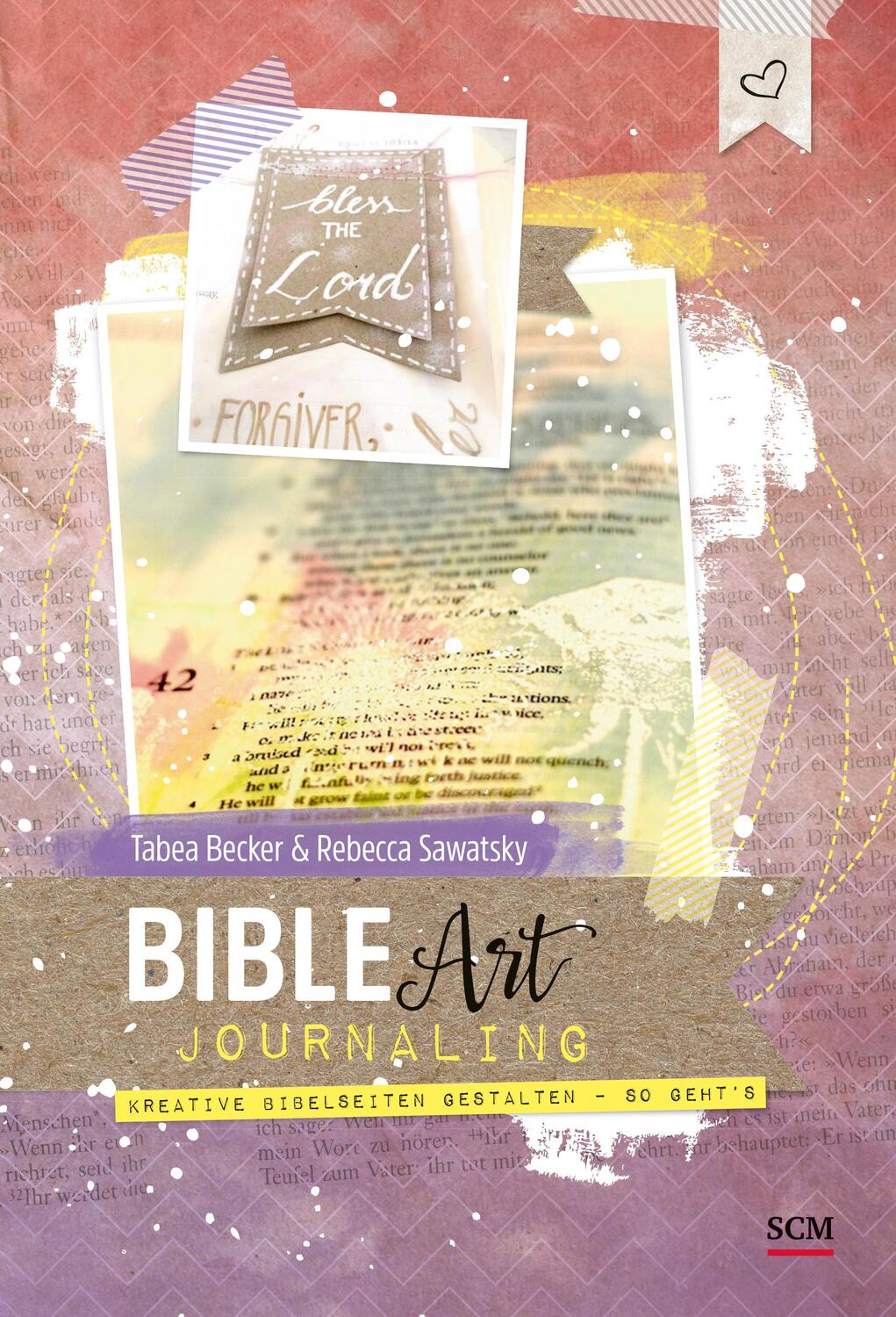 Cover: 9783789398667 | Bible Art Journaling | Kreative Bibelseiten gestalten - so geht's