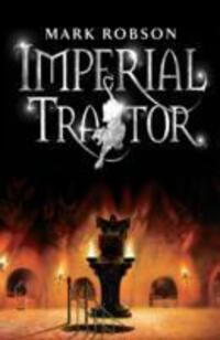 Cover: 9781847380357 | Robson, M: Imperial Traitor | Simon & Schuster Ltd | EAN 9781847380357