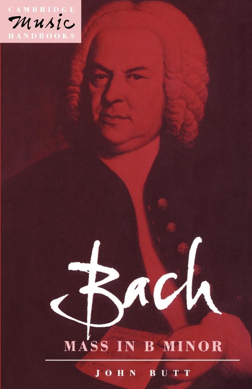 Cover: 9780521387163 | Bach | Mass in B Minor | John Butt | Taschenbuch | Paperback | 2002