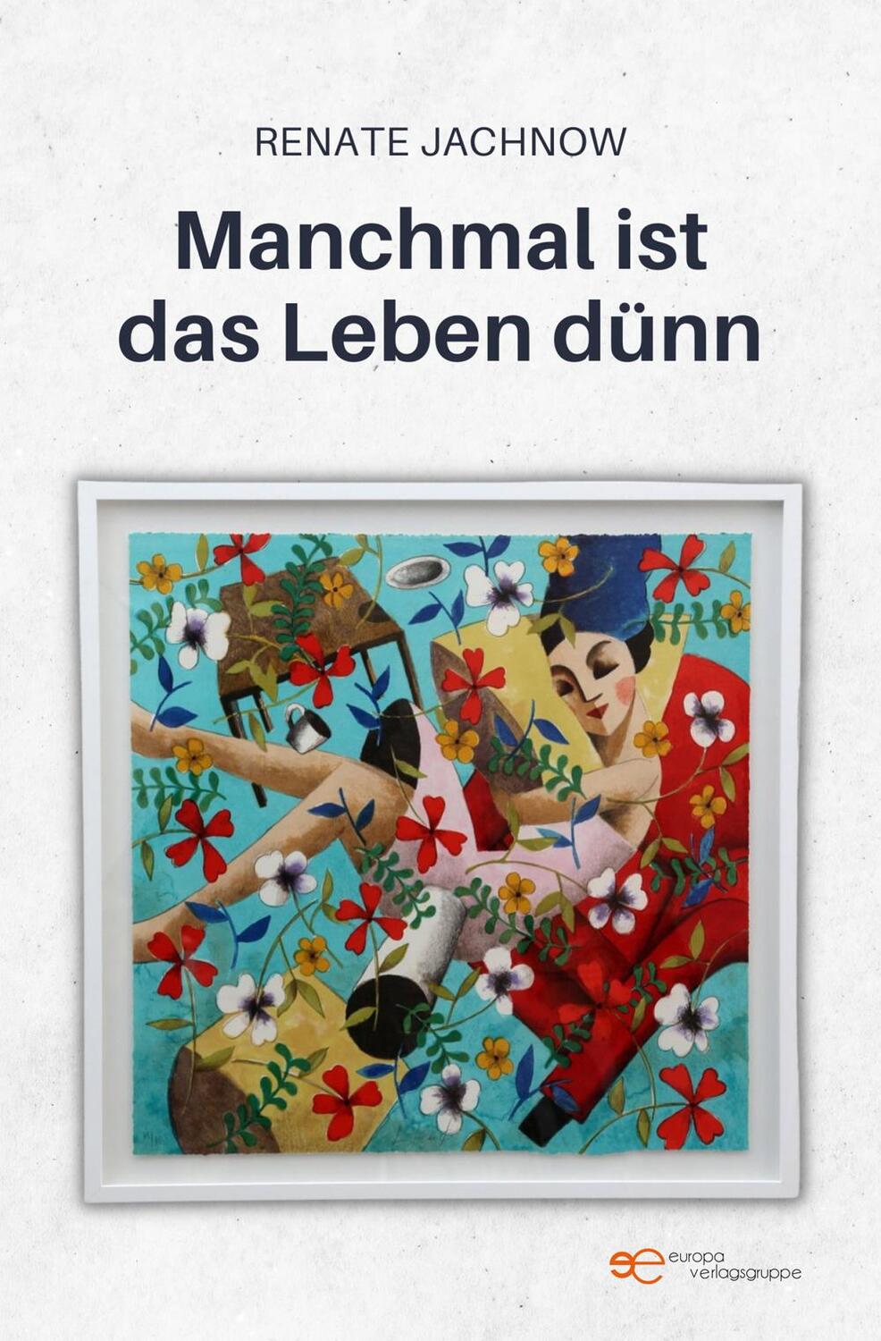 Cover: 9791220134163 | MANCHMAL IST DAS LEBEN DÜNN | Renate Jachnow | Taschenbuch | Universum