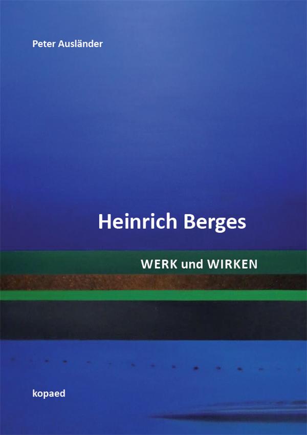 Cover: 9783968486581 | Heinrich Berges. Werk und Wirken | Peter Ausländer | Taschenbuch