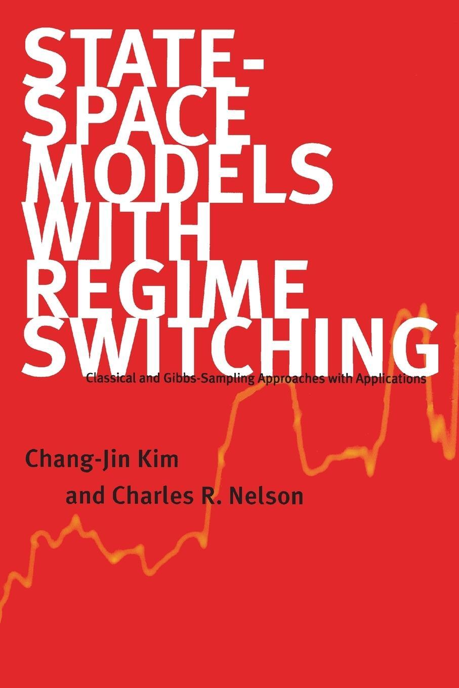 Cover: 9780262535502 | State-Space Models with Regime Switching | Charles R. Nelson | Buch