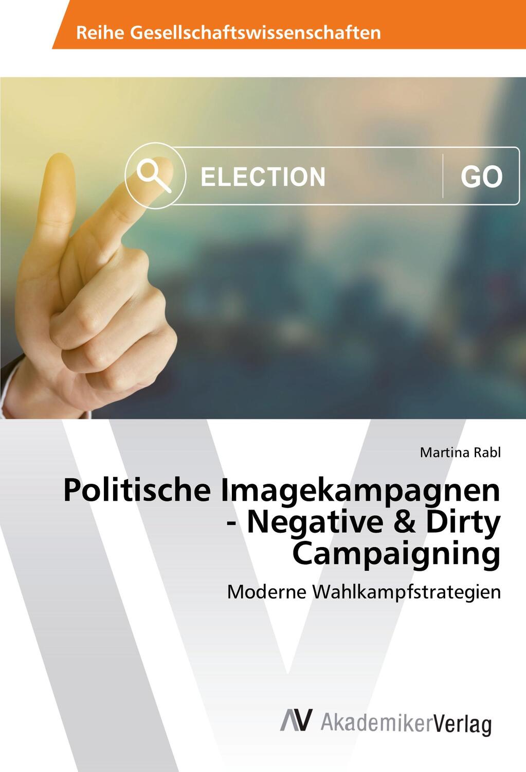 Cover: 9783330519268 | Politische Imagekampagnen - Negative & Dirty Campaigning | Rabl | Buch