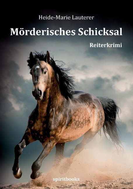 Cover: 9783944587325 | Mörderisches Schicksal | Reiterkrimi | Heide-Marie Lauterer | Buch