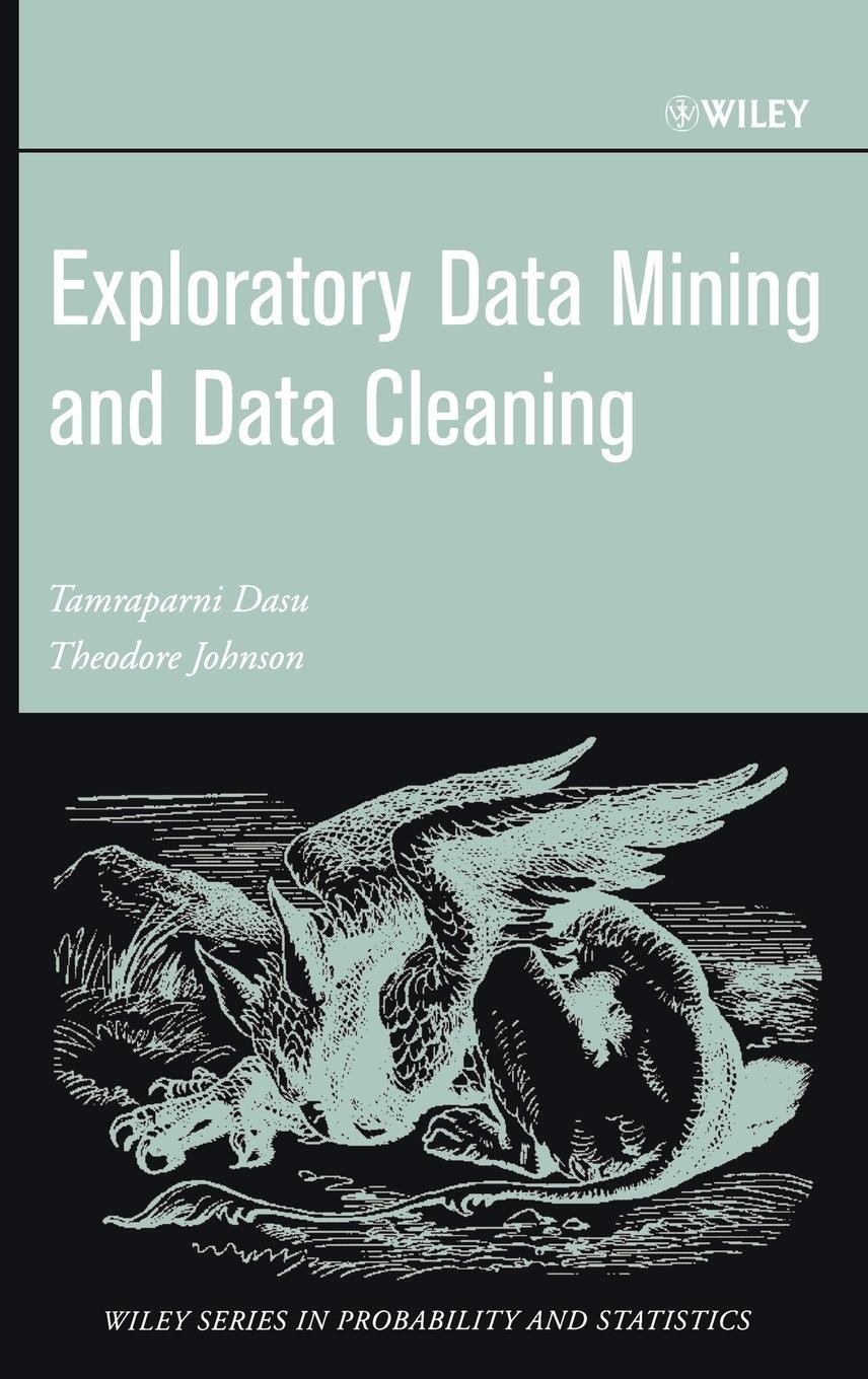 Cover: 9780471268512 | Exploratory Data Mining and Data Cleaning | Tamraparni Dasu (u. a.)