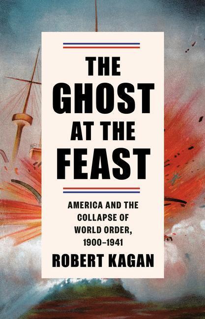Cover: 9780307262943 | The Ghost at the Feast | Robert Kagan | Buch | Englisch