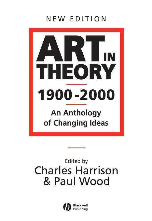 Cover: 9780631227083 | Art in Theory 1900 - 2000 | An Anthology of Changing Ideas | Buch