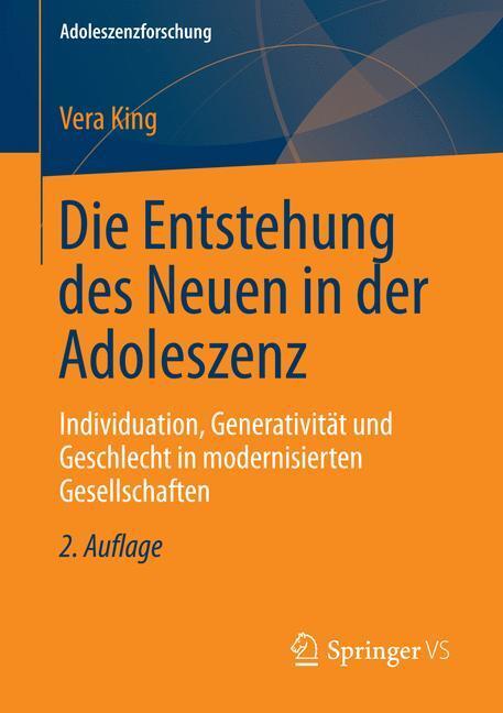 Cover: 9783658013493 | Die Entstehung des Neuen in der Adoleszenz | Vera King | Taschenbuch