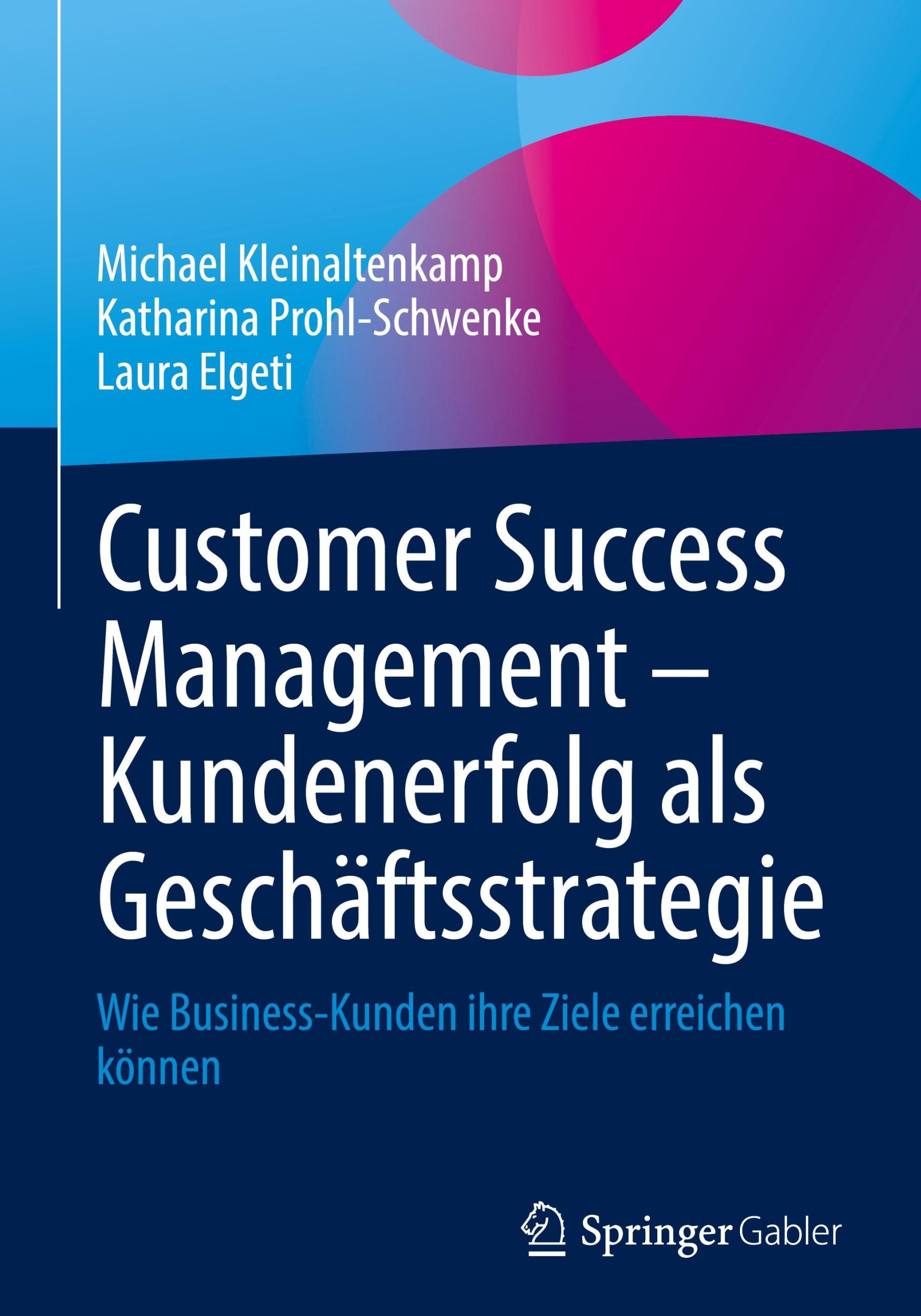 Cover: 9783031708138 | Customer Success Management - Kundenerfolg als Geschäftsstrategie