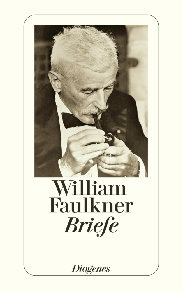 Cover: 9783257209587 | Briefe | Ausgew. u. übertr. v. Elisabeth Schnack | William Faulkner