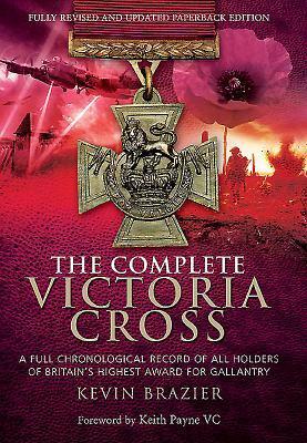 Cover: 9781473843516 | Complete Victoria Cross: A Full Chronological Record of All Holders...