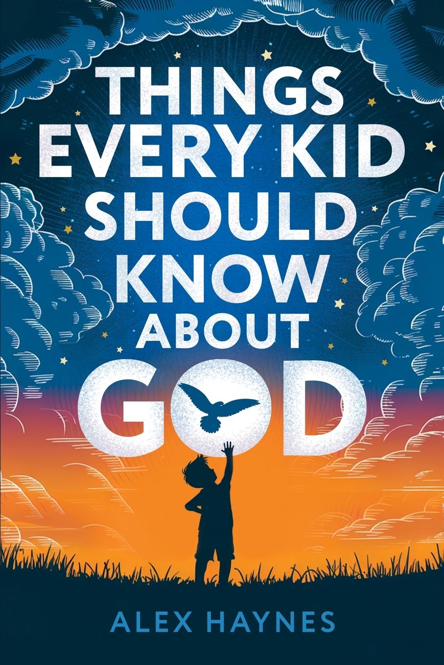 Cover: 9781951806583 | Things Every Kid Should Know About God | Alex Haynes | Taschenbuch