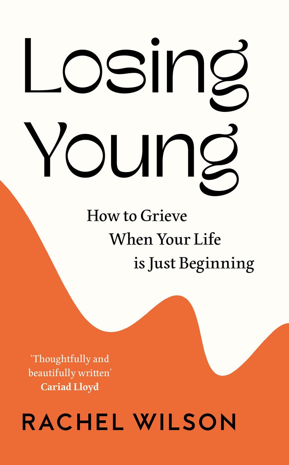 Cover: 9780008502324 | Losing Young | How to Grieve When Your Life is Just Beginning | Wilson