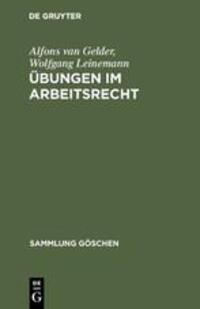 Cover: 9783110037265 | Übungen im Arbeitsrecht | Wolfgang Leinemann (u. a.) | Buch | IV