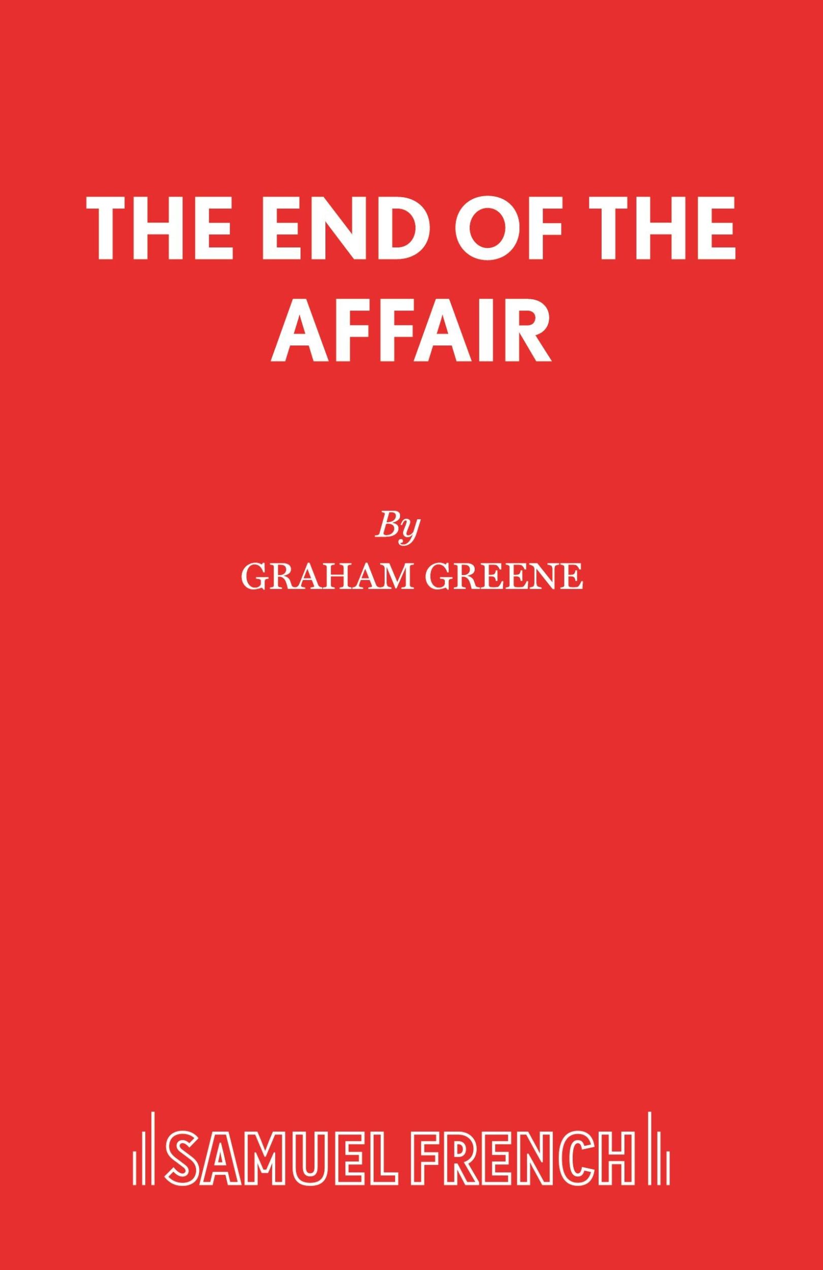 Cover: 9780573018862 | The End of The Affair | Graham Greene | Taschenbuch | Englisch | 2015