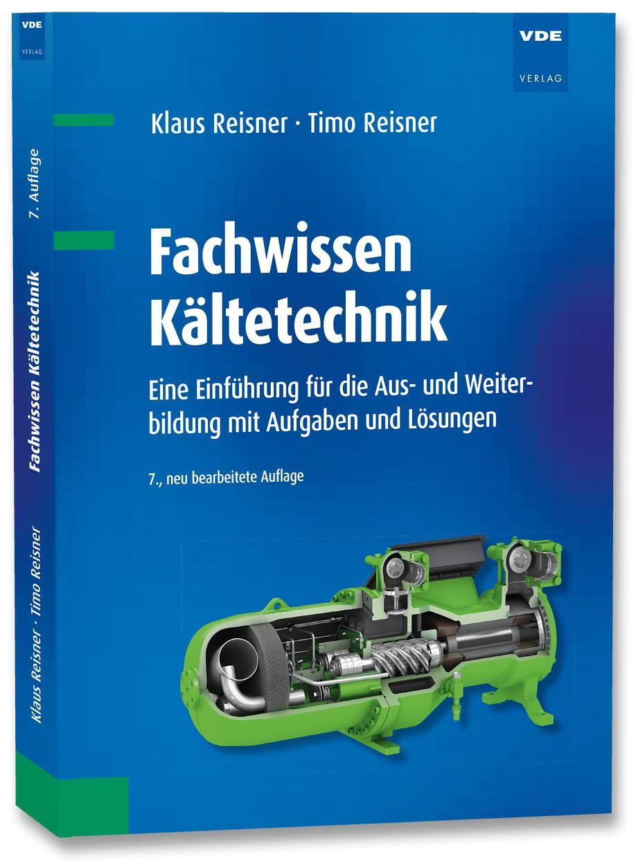 Cover: 9783800752706 | Fachwissen Kältetechnik | Klaus Reisner (u. a.) | Buch | 326 S. | 2022