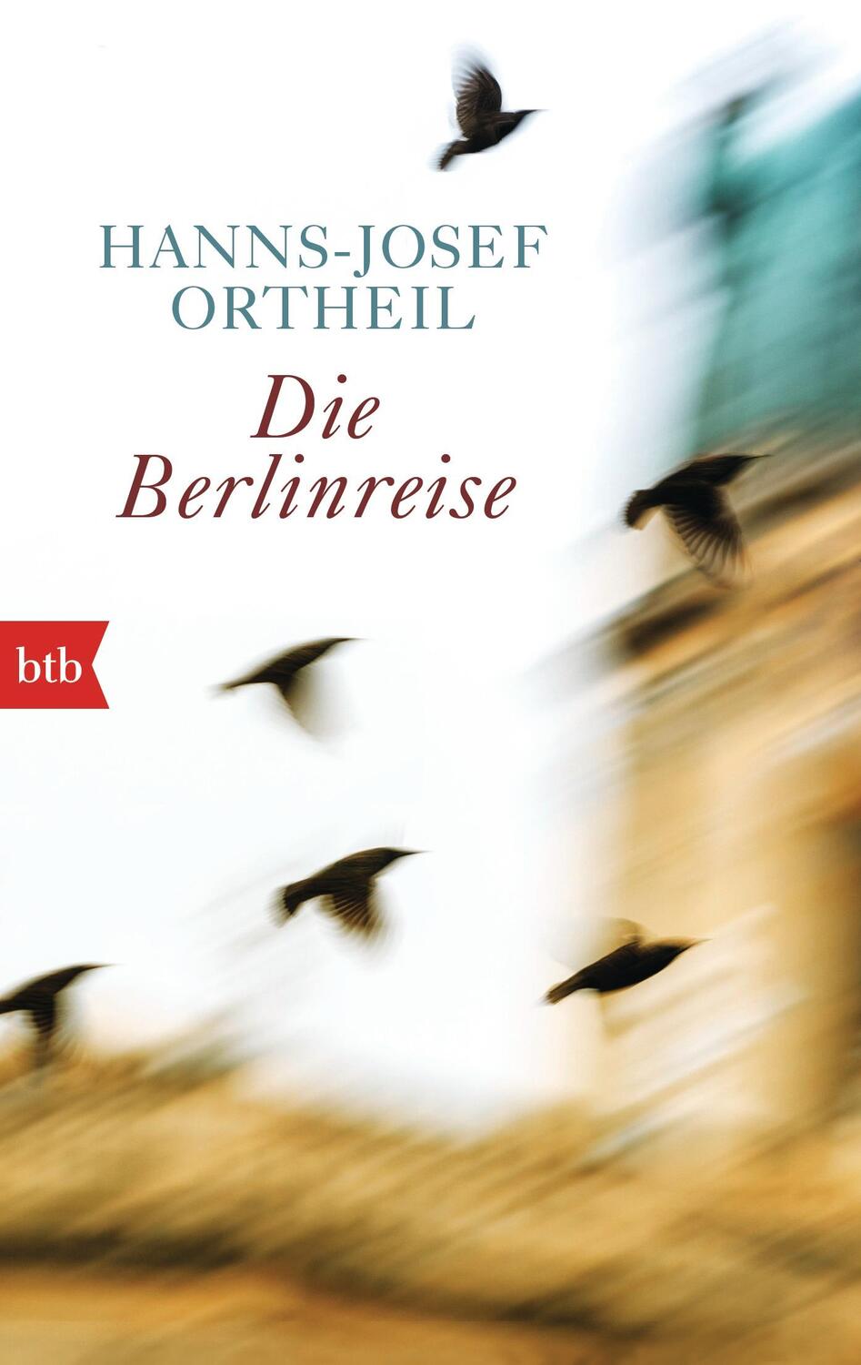 Cover: 9783442749973 | Die Berlinreise | Hanns-Josef Ortheil | Taschenbuch | Deutsch | 2015