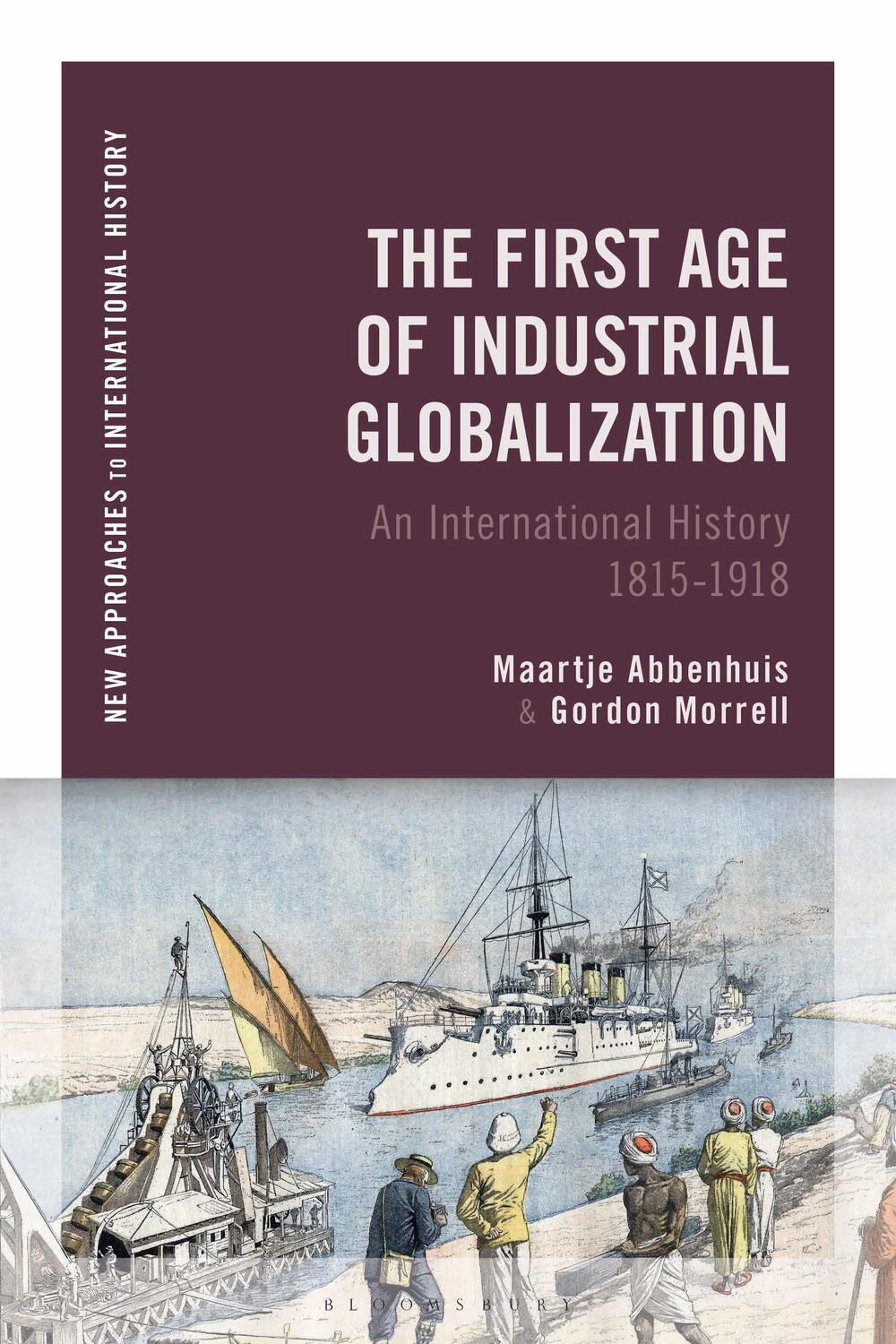 Cover: 9781474267090 | The First Age of Industrial Globalization | Maartje Abbenhuis (u. a.)