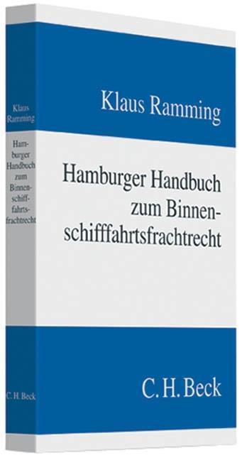 Cover: 9783406582622 | Hamburger Handbuch zum Binnenschifffahrtsfrachtrecht | Klaus Ramming