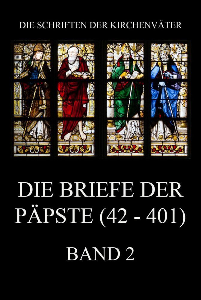 Cover: 9783849667542 | Die Briefe der Päpste (42-401), Band 2 | Jürgen Beck | Taschenbuch