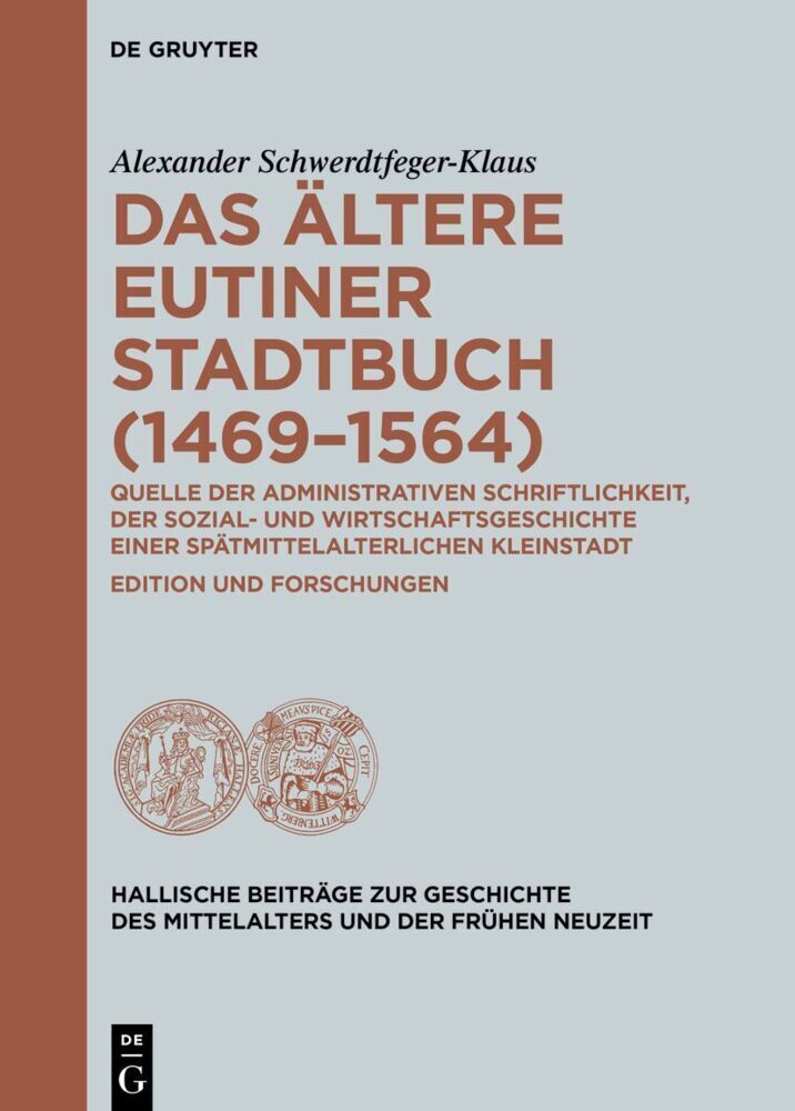 Cover: 9783110747225 | Das ältere Eutiner Stadtbuch (1469-1564) | Schwerdtfeger-Klaus | Buch