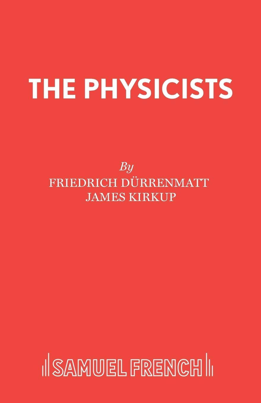 Cover: 9780573013409 | The Physicists | Friedrich D¿rrenmatt | Taschenbuch | Paperback | 2010