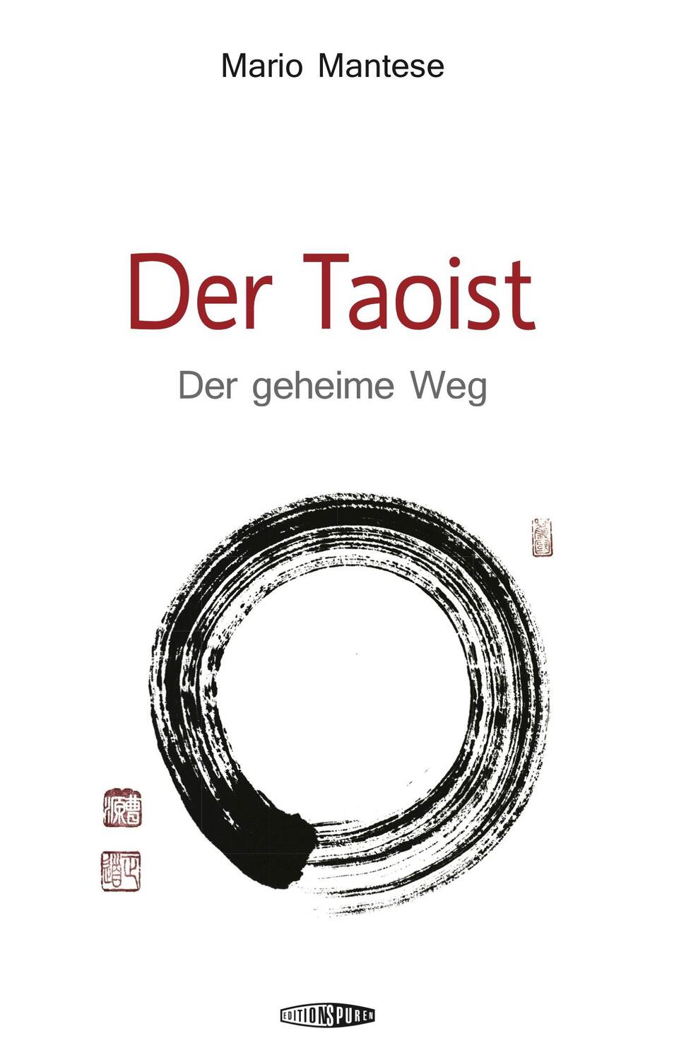 Cover: 9783905752403 | Der Taoist | Das geheime Leben | Mario Mantese | Buch | Deutsch | 2014
