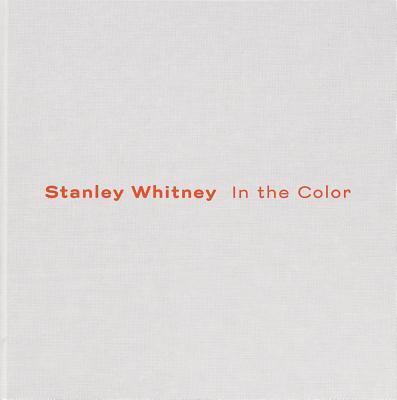 Cover: 9780947830724 | Stanley Whitney: In the Color | Taschenbuch | Kartoniert / Broschiert