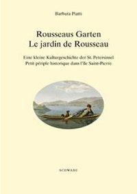 Cover: 9783796517334 | Rousseaus Garten. Le jardin de Rousseau | Barbara Piatti | Deutsch