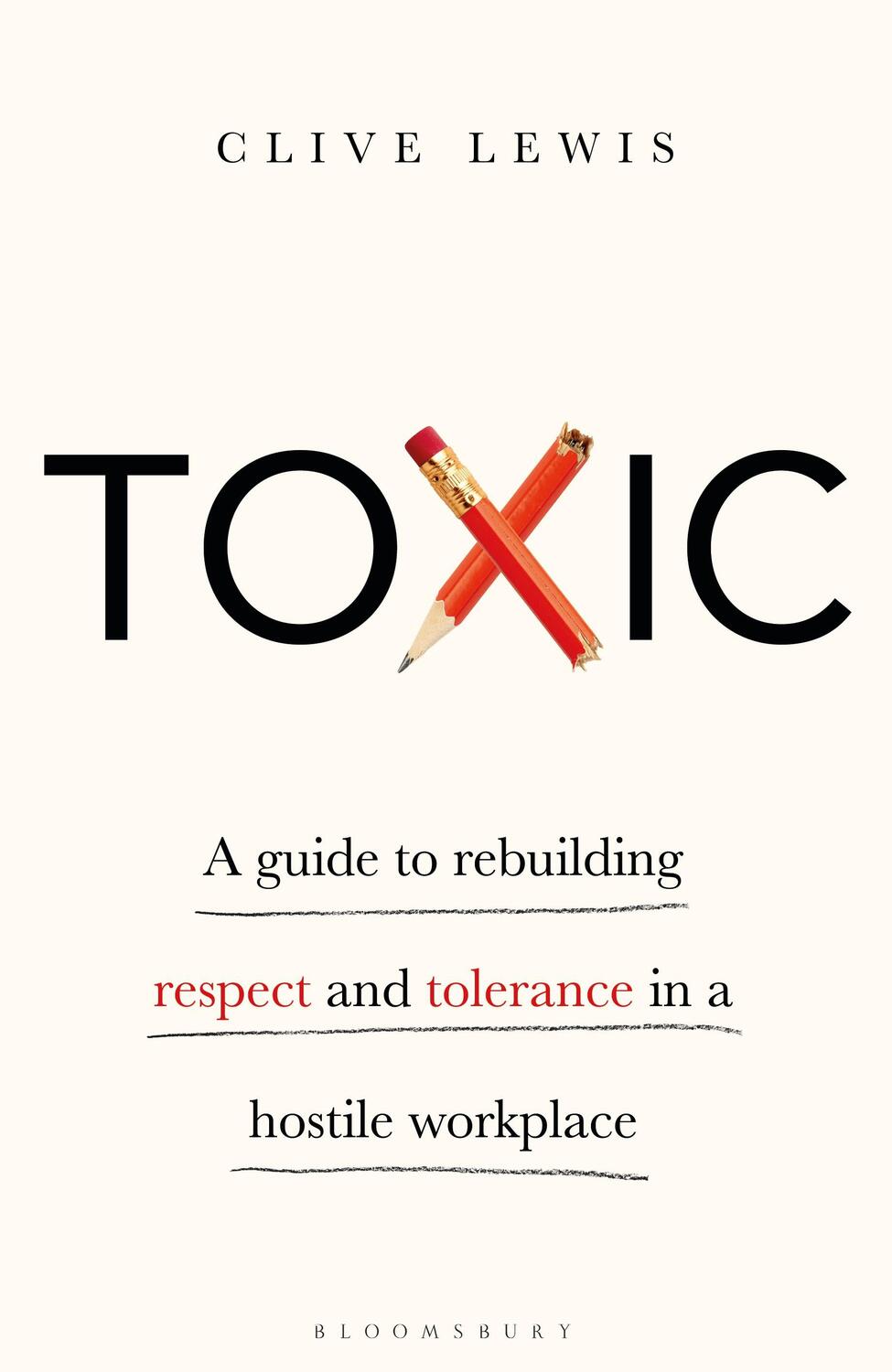 Cover: 9781472980083 | Toxic: A Guide to Rebuilding Respect and Tolerance in a Hostile...