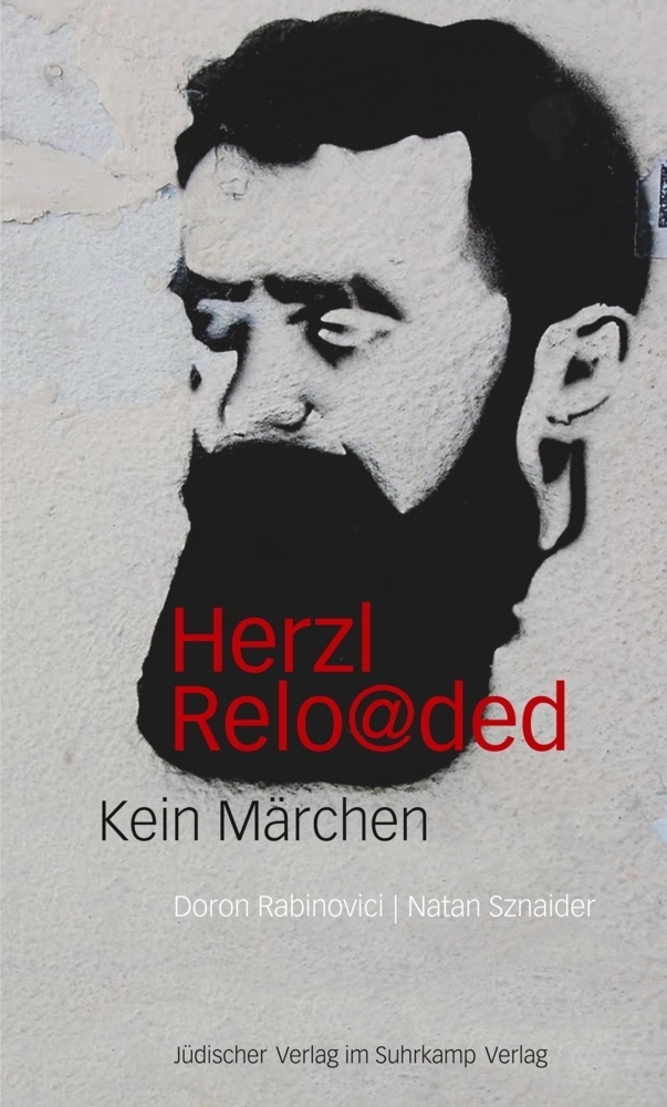 Cover: 9783633542765 | Herzl reloaded | Kein Märchen | Doron Rabinovici (u. a.) | Buch | 2016