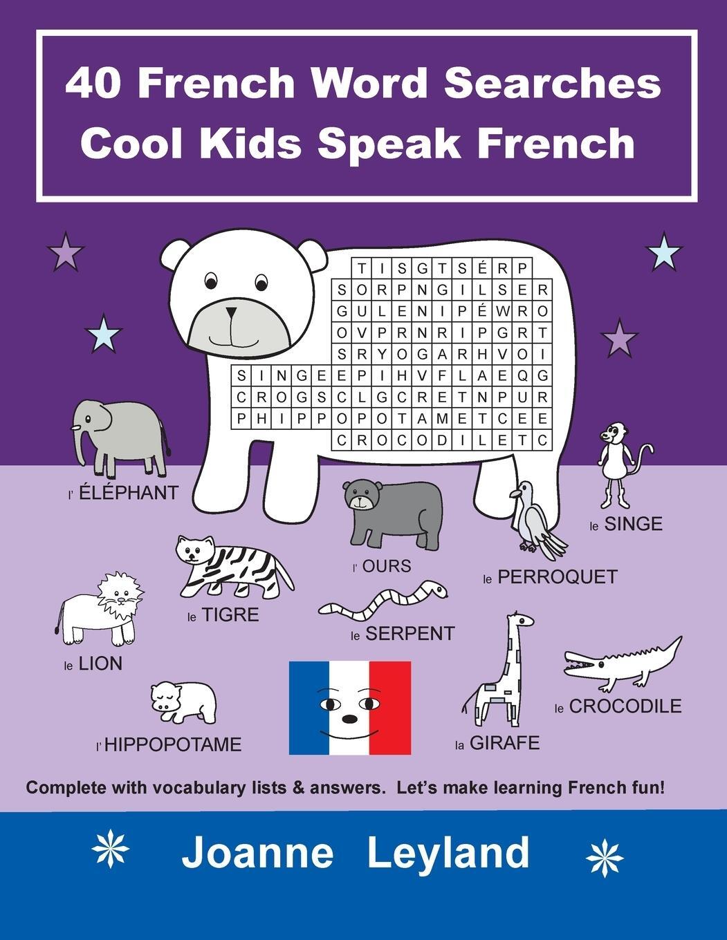 Cover: 9781914159275 | 40 French Word Searches Cool Kids Speak French | Joanne Leyland | Buch